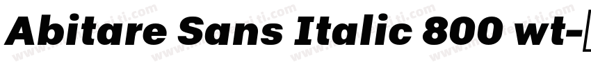 Abitare Sans Italic 800 wt字体转换